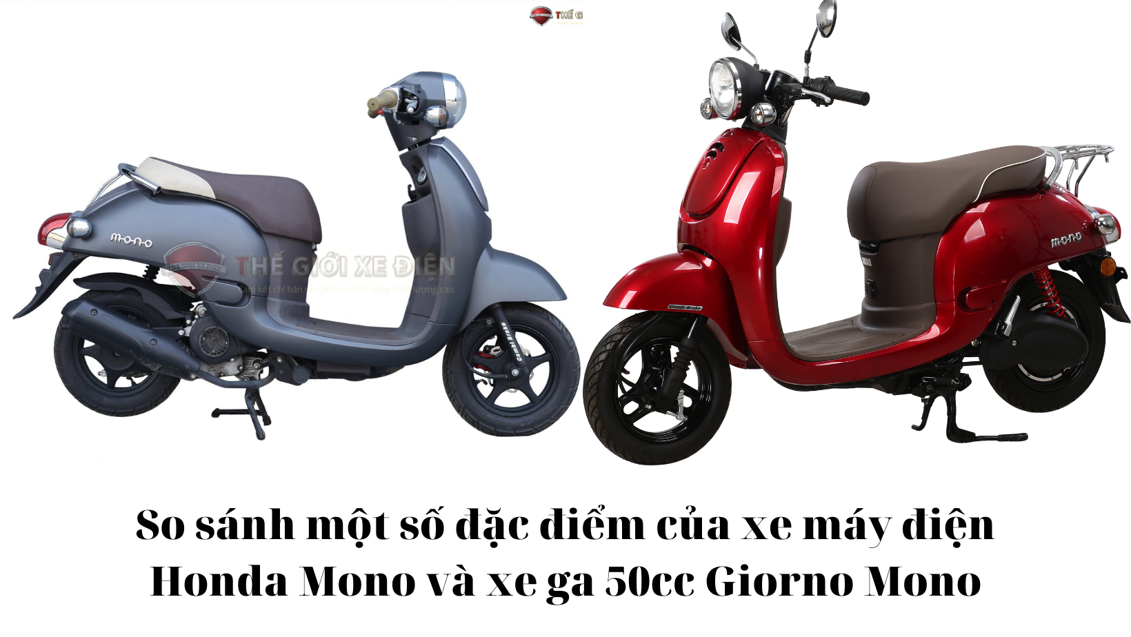 Xe máy điện Honda Mono và xe ga 50cc Gionro