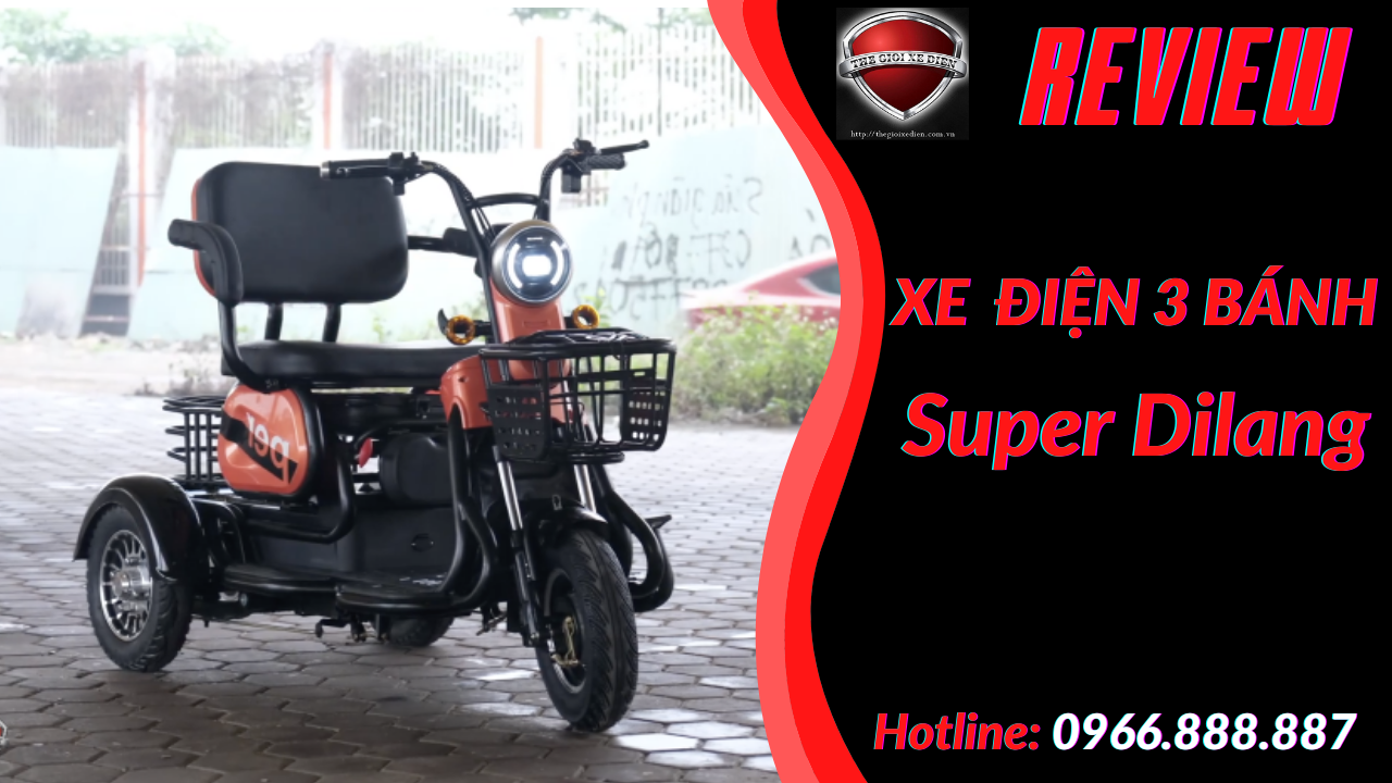 Xe điện 3 bánh Super Dilang - Mẫu xe an toàn cho người lớn tuổi