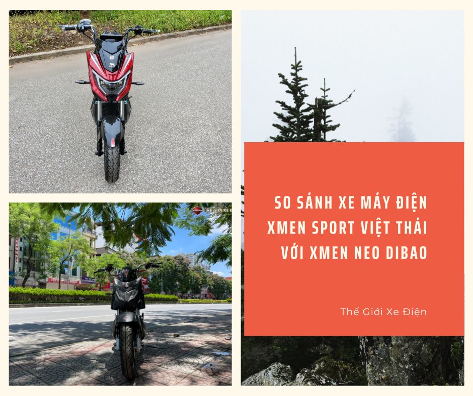 So sánh xe máy điện Xmen Sport Việt Thái với Xmen Neo Dibao